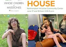 Whole Children + Milestones Open House