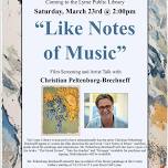 “Like Notes of Music” : Film Screening and Artist Talk with Christian Peltenburg-Brechneff