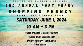 2nd Annual Port Perry Shopping Frenzy Craft and Vendor Show