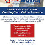 BristolWORKS! LinkedIn Launch Pad: Creating Your Online Presence