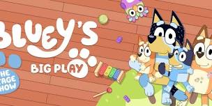 Bluey's Big Play - Saturday 2PM