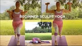 Beginner Sculpt Yoga Class: Live on the Yoga Deck at 6:00 PM EST