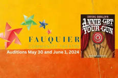 Auditions for Irving Berlin's Annie Get Your Gun at Fauquier Community Theatre May 30 and June 1