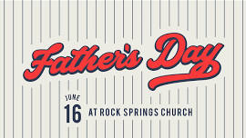 Father's Day at Rock Springs Church