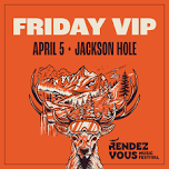 Friday Vip | Rendezvous Music Festival