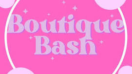 Boutique Bash