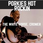 Porkies Hot Rockin!