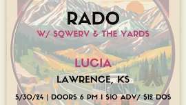 RADO w/ Sqwerv and The Yards