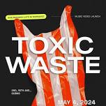 Ang Bagont Luto ni Enriquez presents: Toxic Waste Music Video Launch