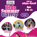 SUMMER CAMP BY @dancefactorybymanpreet & @master_avishee