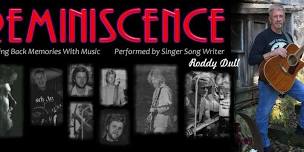 Reminiscence (Roddy Dull) Returns to Deb's  (4:30 pm)