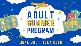 Adult Summer Program Ends