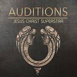 JESUS CHRIST SUPERSTAR Auditions