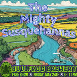 The Mighty Susquehannas