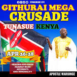 GITHURAI MEGA FEST CRUSADE