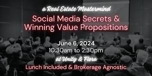 Real Estate Mastermind - Social Media Secrets   Winning Value Propositions,