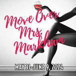 Truckee Community Theater presents MOVE OVER MRS. MARKHAM