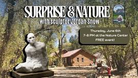 Surprise and Nature with Jordan Snow — Stokes Nature Center