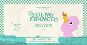 Balter Presents Young Franco at The Queens Wharf Hotel