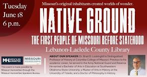 Native Ground: The First People of Missouri Before Statehood