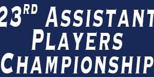 23rd Assistant Players Championship