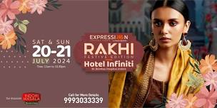 EXPRESSIONS RAKHI EXHIBITION 20-21 July'24 @HOTEL INFINITI INDORE