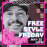 Freestyle Friday w/ DJ Tony Skratchere