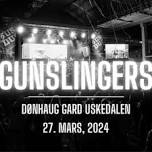 Gunslingers @ Dønhaug Gjestegard