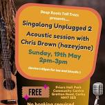 May Sunday Singalong - Unplugged 2