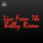 Live from the Belly Room