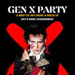 Gen X Party: A Night Of 80's Music And Dress Up