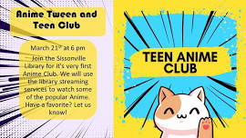 Anime Tween and Teen Club - Sissonville Branch Library