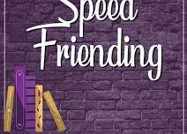 Speed Friending