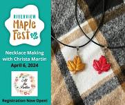 Maple Fest Necklace Workshop