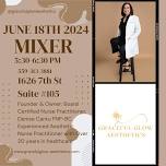 Sanger Chamber Mixer hosted by Graceful Glow Aesthetics