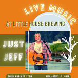 Live Music: Jeff Caron at Little House Brewing Co.