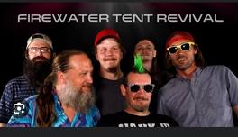 Firewater Tent Revival at Zoetropolis Cinema Stillhouse