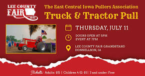 East Central Iowa Pullers Association Truck & Tractor Pull at Lee County Fair