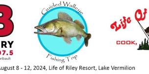 BOB FM and Life of Riley Walleye Fishing Trip