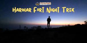 Harihar Fort Night Trek