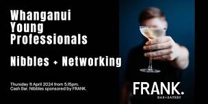 Whanganui Young Professionals : Nibbles + Networking