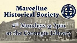 Marceline Historical Society Monthly Meeting