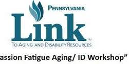 Compassion Fatigue Aging/ ID Workshop