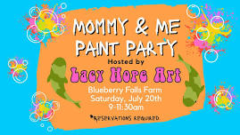 Mommy and Me Paint Class at Blueberry Falls Farm