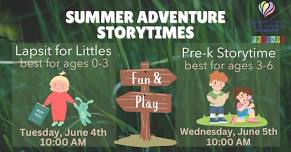 Pre-K Storytime-Summer Adventures Begin!