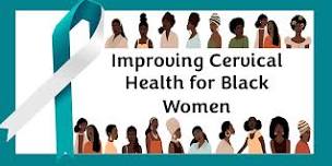 Improving Cervical Health for Black Women