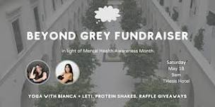 YOGA | Beyond Grey Fundraiser | Mental Health Awareness Month