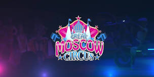 The Great Moscow Circus Mildura