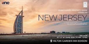 The Dubai Luxury Property Show New Jersey