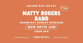 Shaws Bay Hotel Sunday Sessions ft. Matty Rogers Band